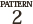 PATTERN2
